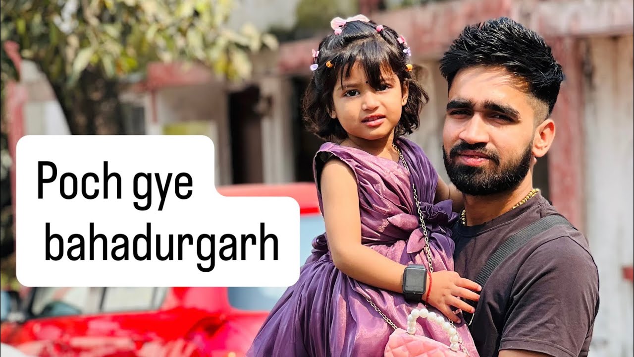 Reached at home 🏠 bahadurgarh 