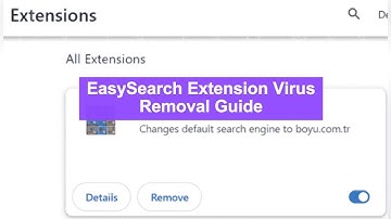 EasySearch Extension Virus - How to Remove It & Solve Boyu.com.tr Redirect (Doktox.com Redirect)?
