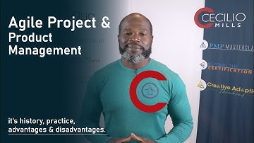 Agile Project & Product Management, its history, practice, advantages, and disadvantages/