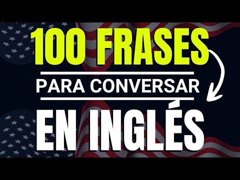 100 frases para conversar en ingles
