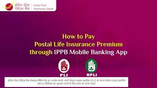 Details Pay Your PLI/RPLI Premium Anytime with IPPB Mobile Banking App | IPPB Guide