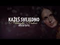 Aleksandra radovic  kazes svejedno official lyrics