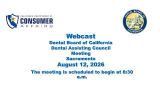 The Dental Board of California Meetings - July 12, 2026