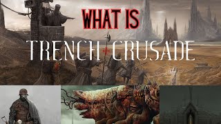 What Is Trench Crusade | A New Skirmish Game Designed by the Creator of Mordheim