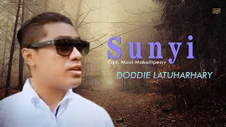 Sunyi - Doddie Latuharhary | Lirik Video