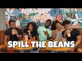 SPILL THE BEANS FT. SINGH ZIMA, GYPSI, COLLEEN & AJAUNÉ