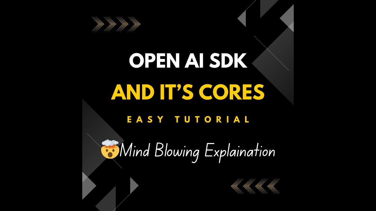 Open AI SDK Tutorial! | Cores of OpenAI SDK (FULL EXPLAINED) - YouTube