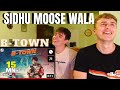 We Finally Did It | Sidhu Moose Wala - B Town | (REACTION)