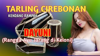 TARLING KENDANG RAMPAK//DAYUNI