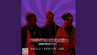 Ziadesh Khoobe (Arian Goleh Remix)