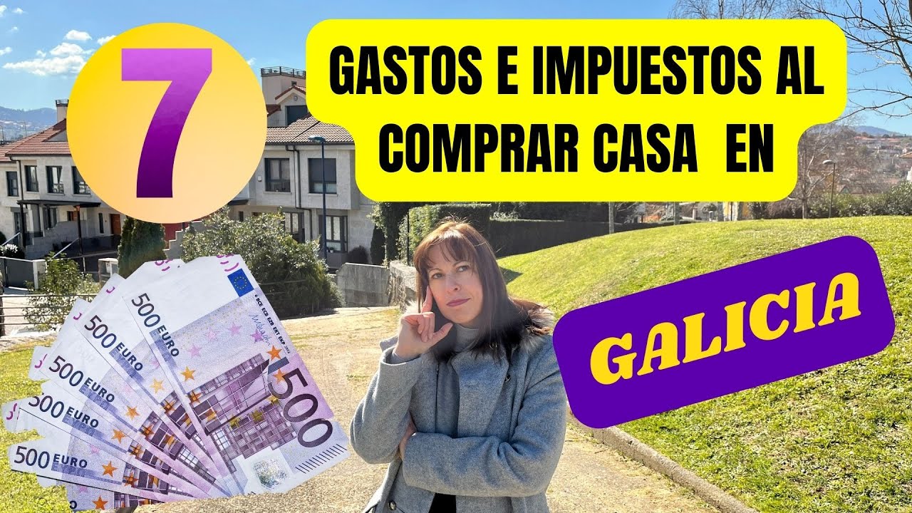 7️⃣  Gastos en la compra de una vivienda en Galicia (Año 2023)💸 🏡