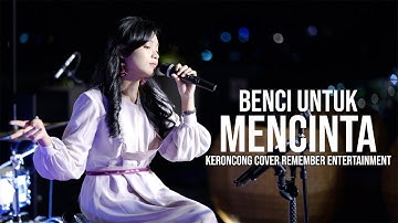 Naif - Benci Untuk Mencinta | Remember Entertainment ( Keroncong Version Cover )