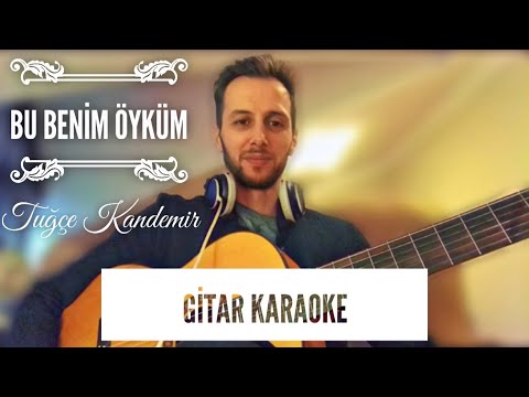 Gitar Karaoke (Bu Benim Öyküm - Eli Türkoğlu & Tuğçe Kandemir)