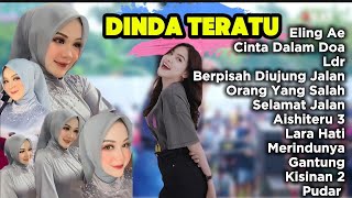 BERPISAH DI UJUNG JALAN - ELING AE - LDR - DINDA TERATU - GG MUSIC TERBARU || FULL ALBUM DANGDUT