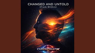 Changed & Untold (From Within)