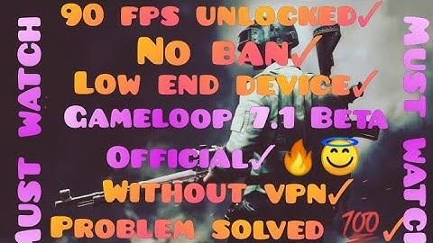 How to Download and Install Gameloop 7.1 Beta| Official| No Ban| 90fps unlocked ✓ |without vpn 2021