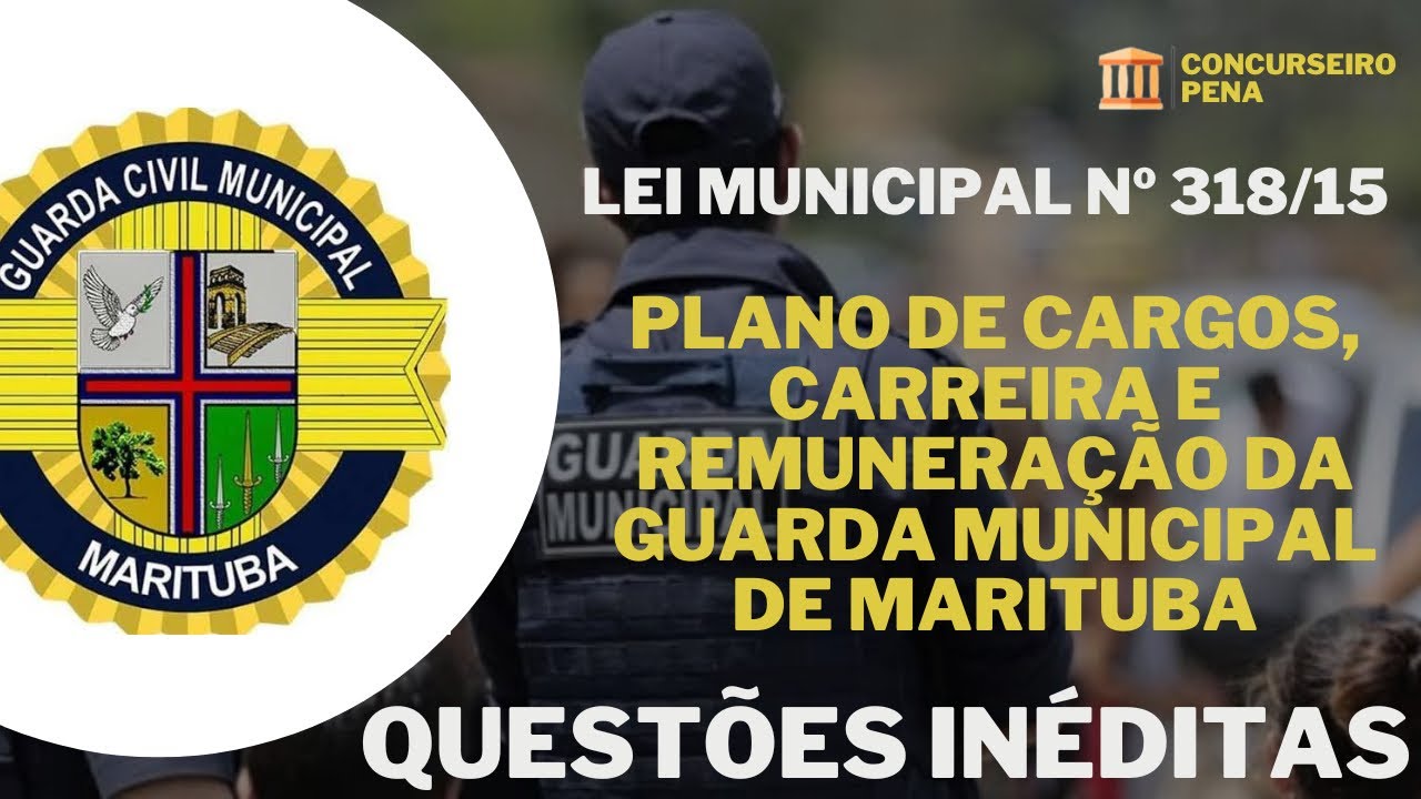 Questões do PCCR da Guarda Municipal de Marituba - Lei n 318/2015