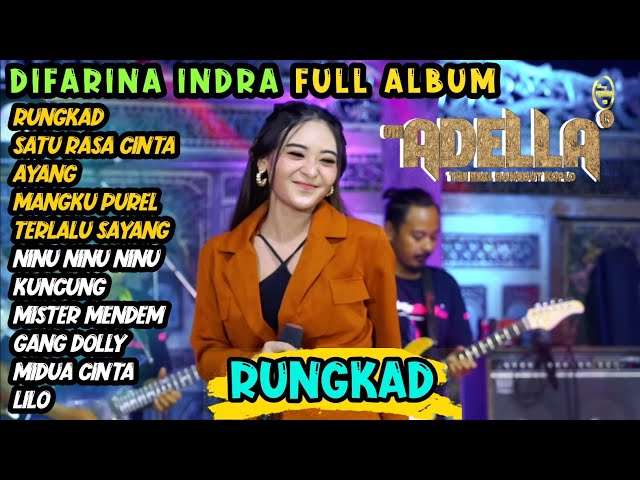 RUNGKAD - SATU RASA CINTA - Difarina Indra ADELLA  - OM ADELLA FULL ALBUM TERBARU 2023 class=