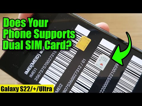 Does Your Galaxy S22/S22+/Ultra Supports Dual SIM Card?