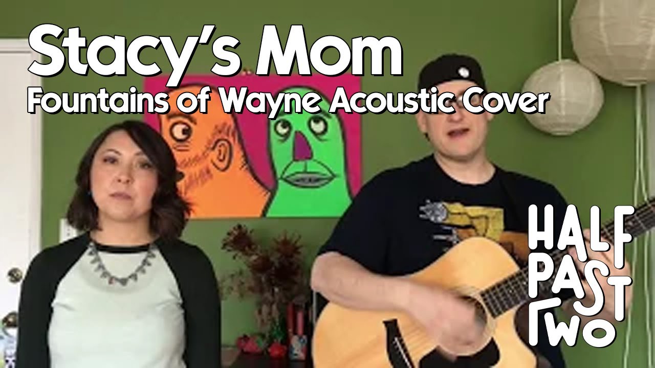 Stacy's Mom by Fountains of Wayne (Ska Acoustic Cover by Half Past Two