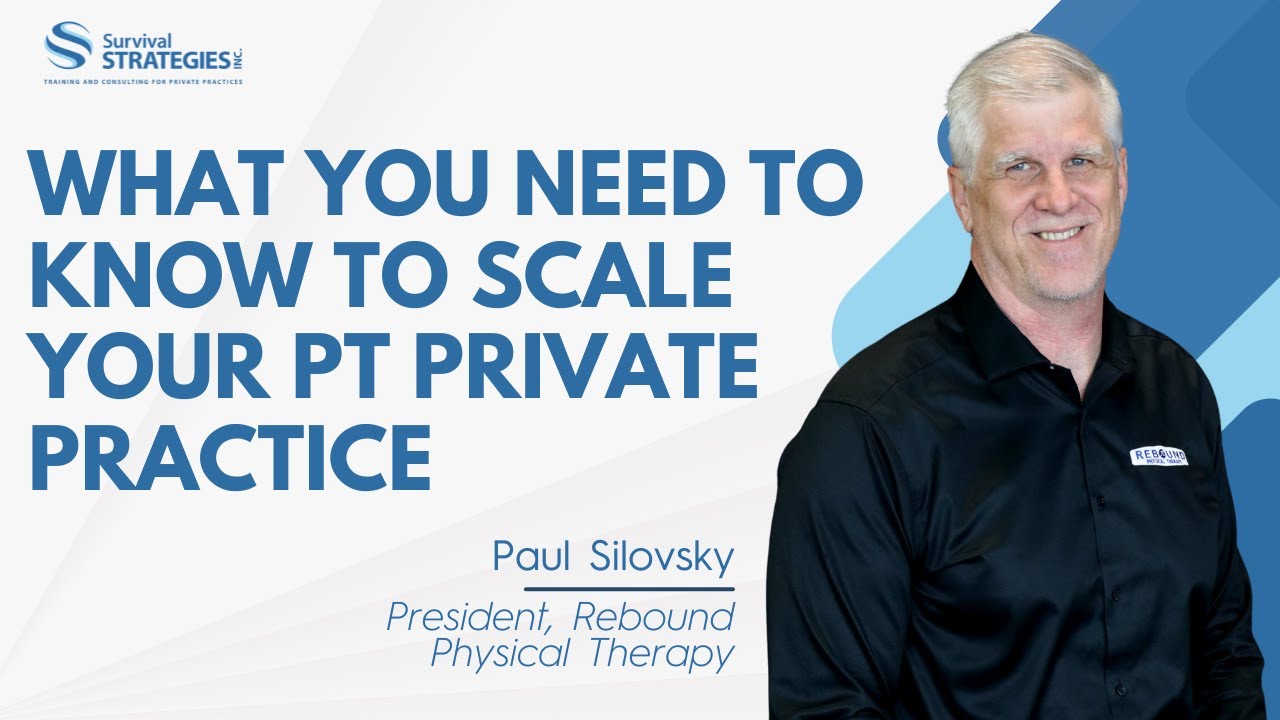 What You Need to Know to Scale Your PT Private Practice