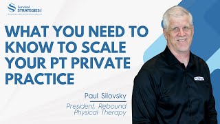 What You Need to Know to Scale Your PT Private Practice