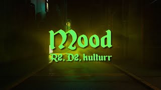 R2, D2, kulturr - Mood | (Paroles)