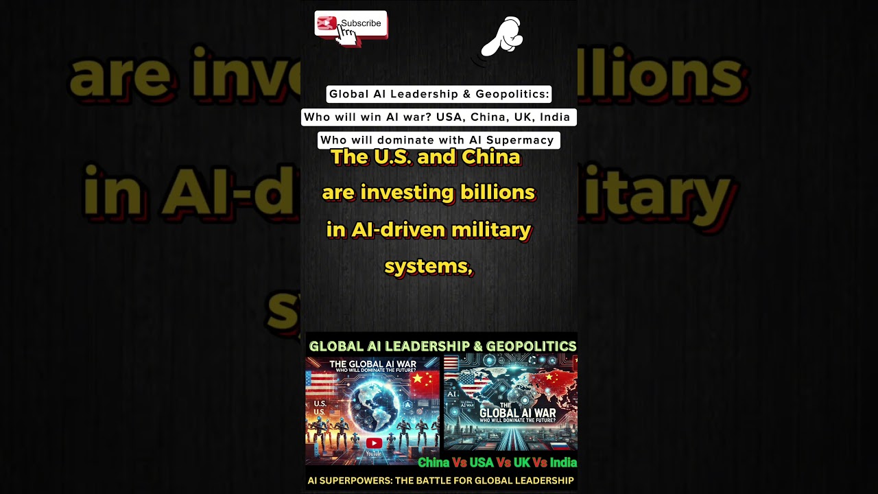 AI: The New Global Weapon? Who Holds the Power?"The Global AI War: U.S. vs. China vs. UK vs. India