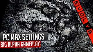 Evolve Very High Ultra Maxed Out Settings Gameplay On HD 6970 IntelCore i7 2600k