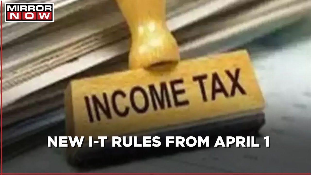 New income tax rules to come in force from April 1 - YouTube