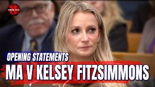 Fitzsimmons Bench Trial: MA v. Kelsey Fitzsimmons — Opening Statements (Full Day 1, Pre-Recorded)