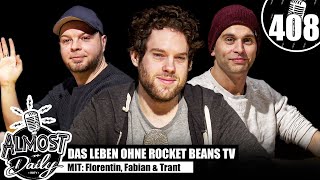 Das Leben ohne Rocket Beans TV - Fabians Abschied | Almost Daily #408 mit Florentin, Fabian & Trant