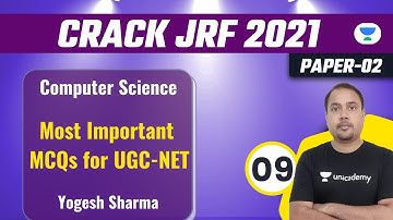 10:00 PM : JRF 2021 | Computer Science by Yogesh Sharma | Most Important  MCQs for UGC-NET
