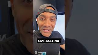 SMS MATRIX