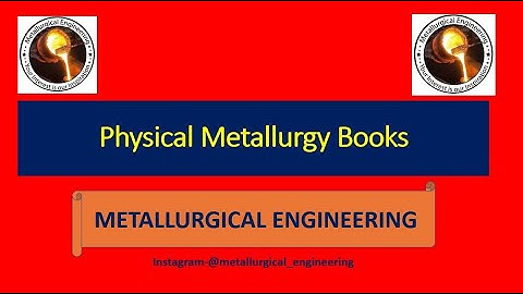 Physical Metallurgy Books