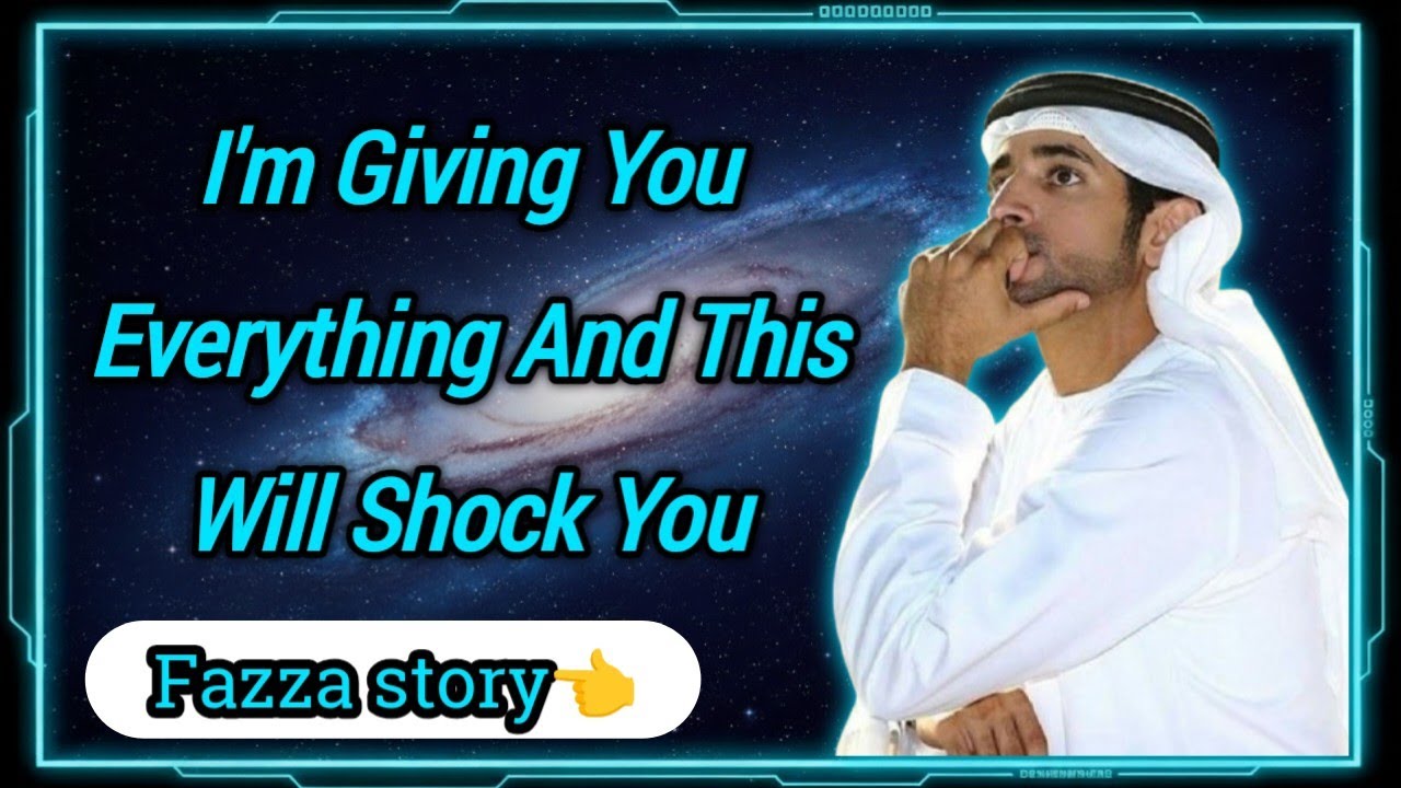 I'm Giving You Everything… And This Will Shock You| fazza poems today| sheikh hamdan| fazza| faz3|