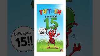 May 5, 2026 f-i-f-t-e-e-n || number spelling song ||learn spelling of 15