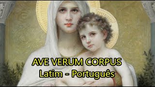 Ave verum corpus -  Mozart (K 618) - LEGENDADO PT/BR