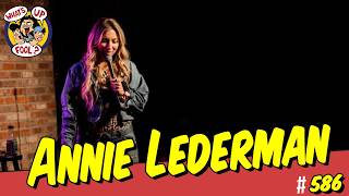 Annie Lederman Episode #586
