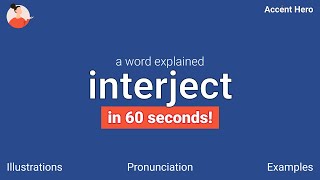 INTERJECT - Meaning and Pronunciation