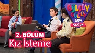 Güldüy Güldüy Show Çocuk 2. Bölüm, Kız İsteme Skeci