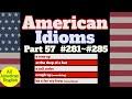 American idioms  lesson part 57  281  285   all american english