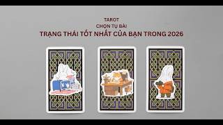 Tarot Chn T Bi Trng Thi Tt Nht Ca Bn Trong 2026