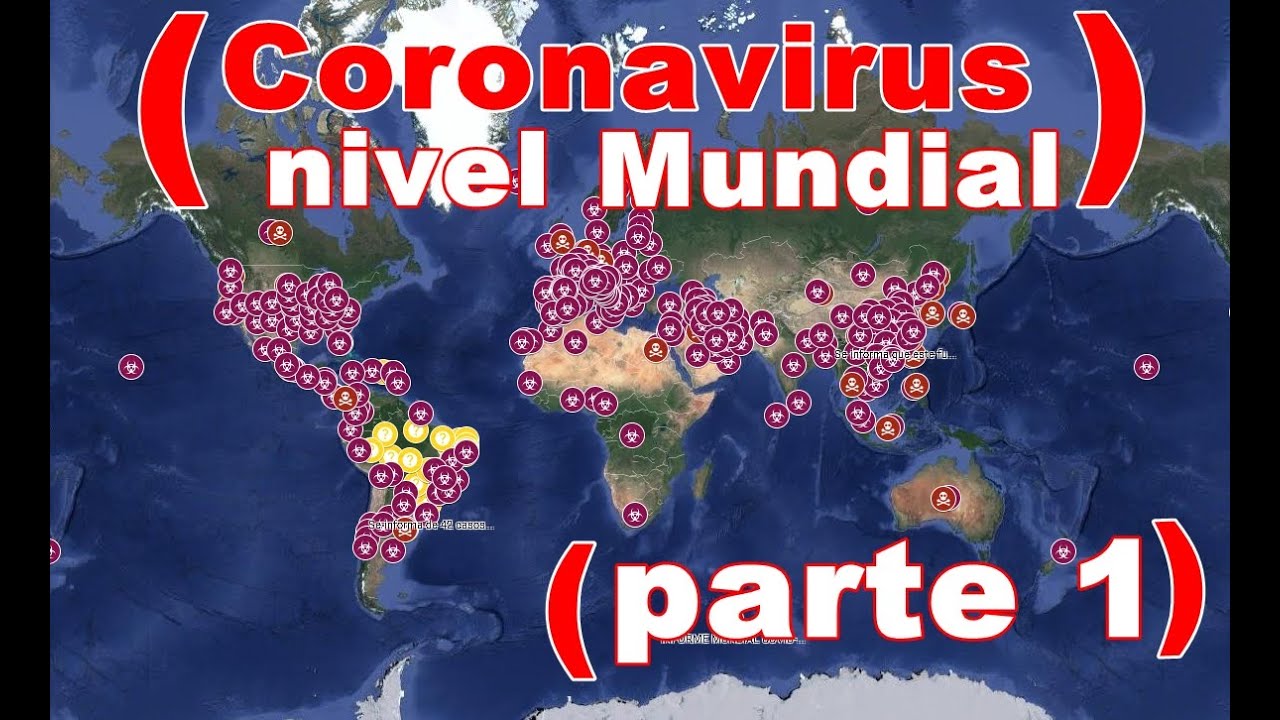 Coronavirus el mapa que muestra el número de infectados - YouTube