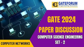 GATE 2024 Exam Detailed Solution I Computer Networks I Set 2 I Computer Science Engineering