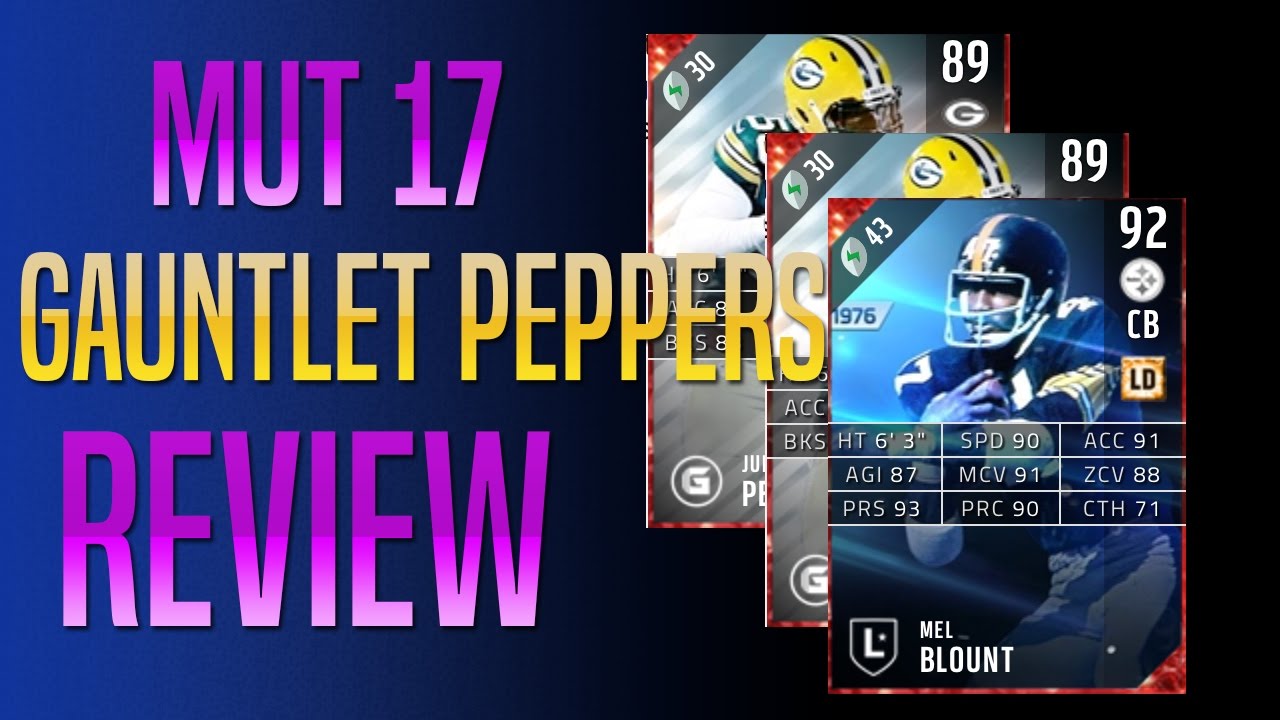 MUT 17 - Gauntlet Peppers Review + New Legends Blount + Shields
