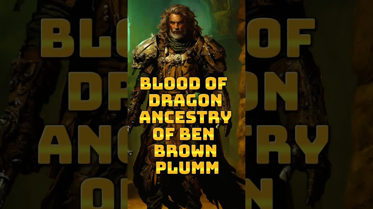 Brown Ben Plumm: A Sellsword with Dragon’s Blood! 