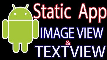 How to Develop Static App using  ImageView and TextView in Android||||