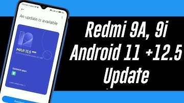 Redmi 9A, 9i Android 11 Update + Miui 12.5 Update Not Receive | Redmi 9A Miui 13 Update