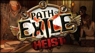 PATH of EXILE: HEIST - Expansion Reveal - Crime Will Pay